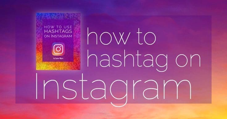 how to hashtag instagram